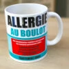 Mug Allergie Au Boulot -Cadeau boutique mug allergie au boulot