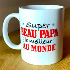 Mug Super Beau Papa Le Meilleur Du Monde 5 Mug Super Beau Papa Le Meilleur Du Monde -Cadeau boutique mug super beau papa le meilleur du monde 1