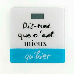 Pèse-personne Digital "dis-moi Que C'est Mieux Qu'hier !" 9 Pèse-personne Digital "dis-moi Que C'est Mieux Qu'hier !" -Cadeau boutique pese personne digital dis moi que c est mieux qu hier 1 1